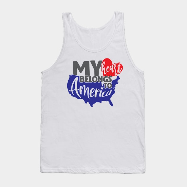 My Heart Belongs To America Fourth Of July American USA Flag Tank Top by BeHappy12